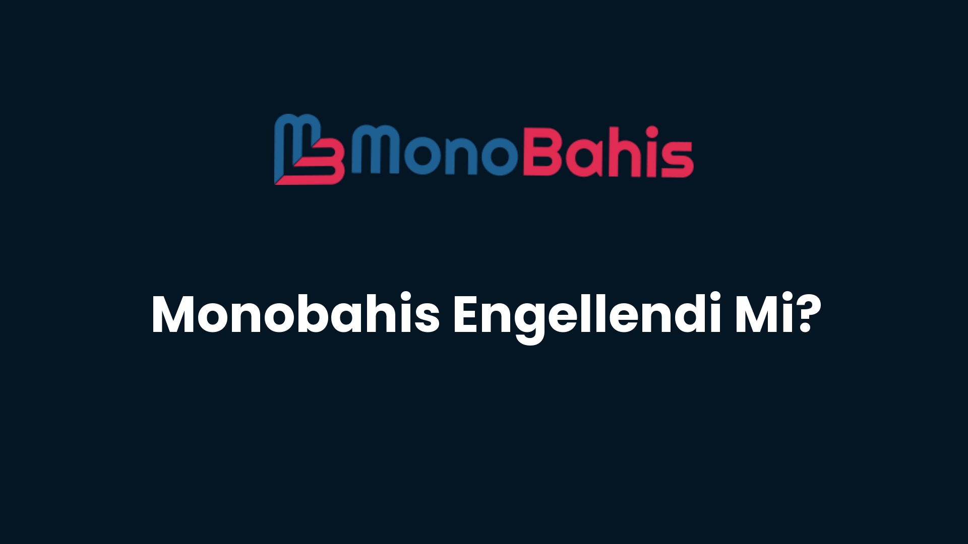 monobahis engellendi mi 158