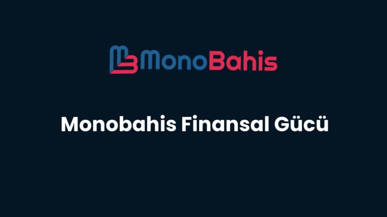 monobahis finansal gucu 170