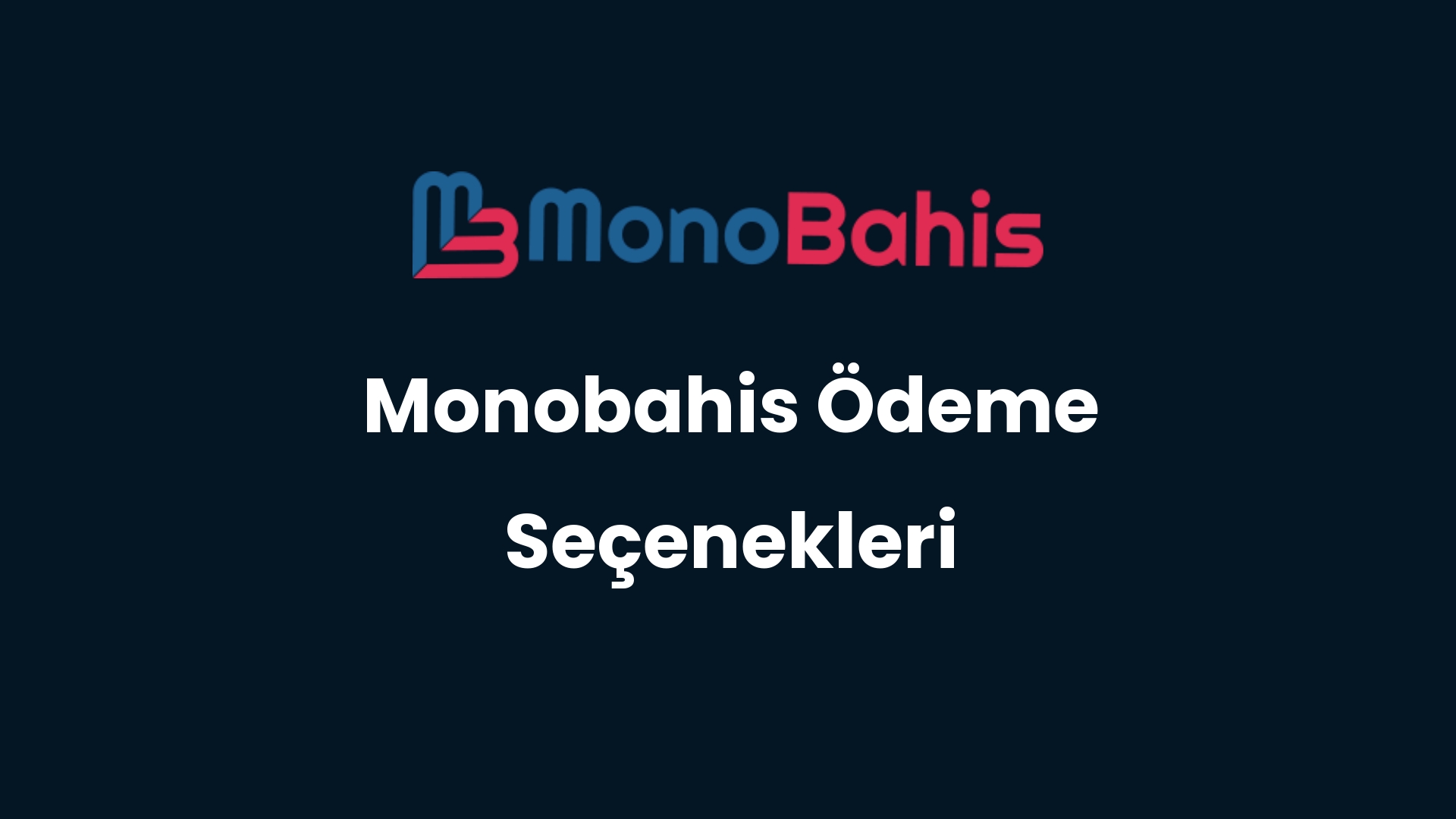 monobahis odeme secenekleri 150
